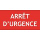 ARRET D'URGENCE