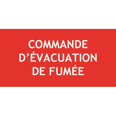 COMMANDE D'EVACUATION DE FUMEE