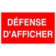 PANNEAU DEFENSE D'AFFICHER