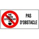 PAS D'OBSTACLE + PICTO NE RIEN STOCKER ICI