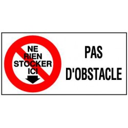 PAS D'OBSTACLE + PICTO NE RIEN STOCKER ICI