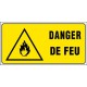 PANNEAU GRAND FORMAT DANGER DE FEU + PICTO
