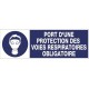 PANNEAU PORT D'UNE PROTECTION DES VOIES RESPIRATOIRES OBLIGATOIRE + PICTO