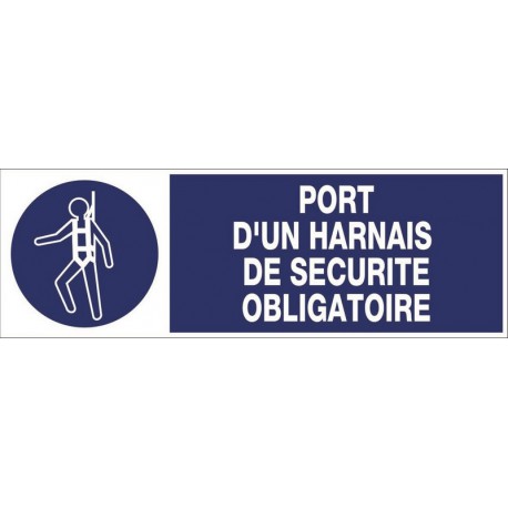 PANNEAU PORT D'UN HARNAIS DE SECURITE OBLIGATOIRE + PICTO