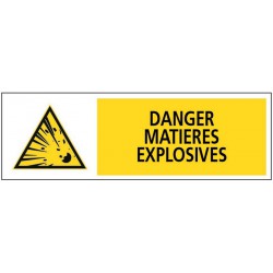 DANGER MATIERES EXPLOSIVES + PICTO