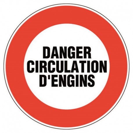 Danger Circulation d'Engins
