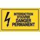 Interdiction d'ouvrir Danger Permanent