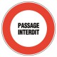 PANNEAU PASSAGE INTERDIT