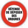 PANNEAU DEFENSE DE DEPOSER DES ORDURES