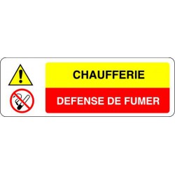 Panneau CHAUFFERIE - DEFENSE DE FUMER