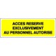 ACCES RESERVE EXCLUSIVEMENT AU PERSONNEL AUTORISE