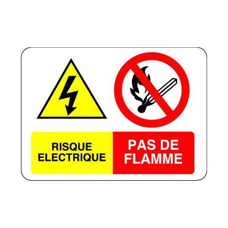Panneau RISQUE ELECTRIQUE - PAS DE FLAMME