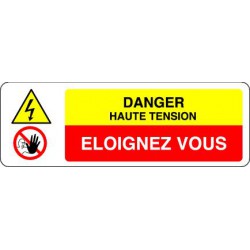 Panneau DANGER HAUTE TENSION - ELOIGNEZ-VOUS
