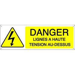 DANGER LIGNES A HAUTE TENSION AU-DESSUS