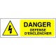 DANGER DEFENSE D'ENCLENCHER