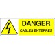 DANGER CABLES ENTERRES