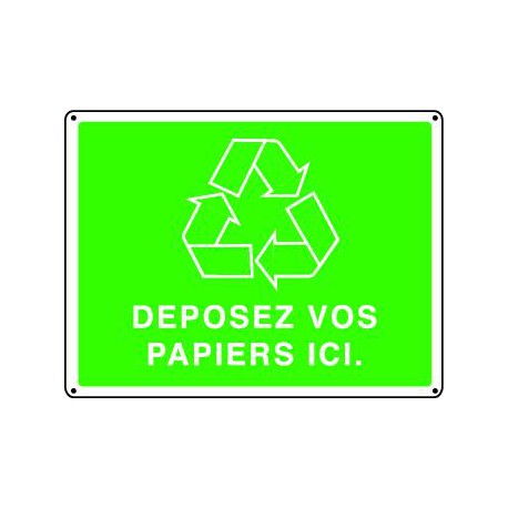 Panneau recyclage DEPOSEZ VOS PAPIERS ICI