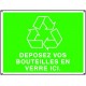 Panneau recyclage DEPOSEZ VOS BOUTEILLES EN VERRE ICI