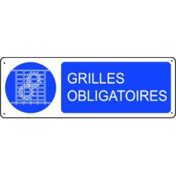 Panneau GRILLES OBLIGATOIRES