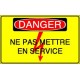 Panneau Danger Ne pas mettre en service