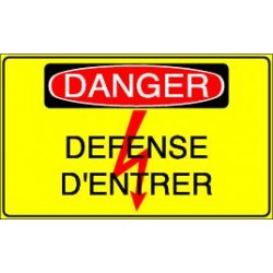 Danger Défense d'Entrer