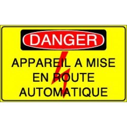Danger Appareil à Mise en Route Automatique