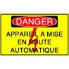 Panneau Danger Appareil à Mise en Route Automatique