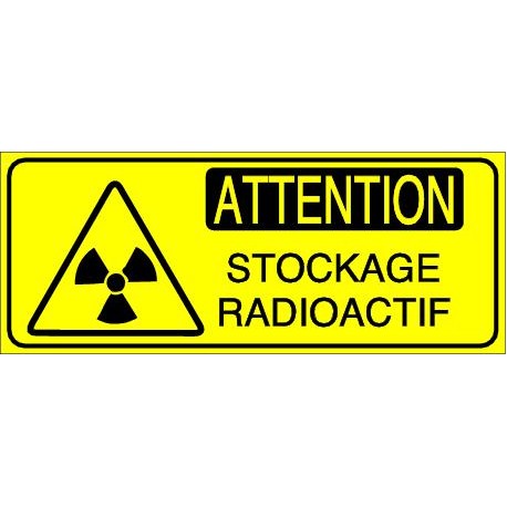 Panneau Attention Stockage Radioatif