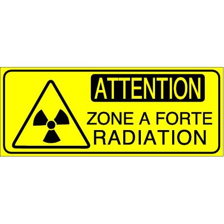 Panneau Attention Zone à Forte Radiation