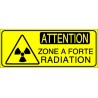 Panneau Attention Zone à Forte Radiation