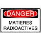 Panneau DANGER Matières radioactives