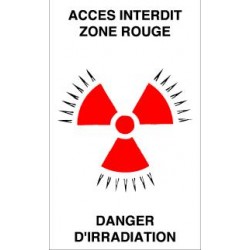 ACCES interdit zone rouge danger d'irradiation