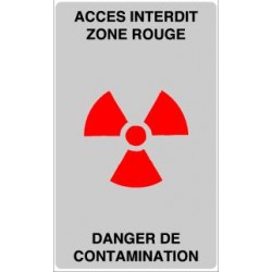 ACCES interdit zone rouge danger de contamination