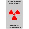 Panneau ACCES interdit zone rouge danger de contamination