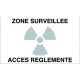 Panneau Zone surveillée accès réglementé
