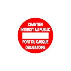 Panneau Chantier Interdit au Public Port du Casque Obligatoire