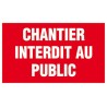 PANNEAU DE CHANTIER ECO : CHANTIER INTERDIT AU PUBLIC