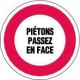 PANNEAU GAMME ECO TEMPORAIRE : PIETONS  PASSEZ EN FACE
