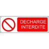 Panneau d'interdiction DECHARGE INTERDITE