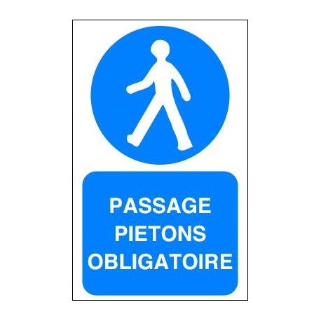 Panneau Passage Piétons Obligatoire