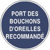 Panneau Port des Bouchons d'Oreilles Recommandé