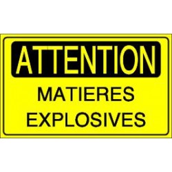 Panneau : Attention Matières Explosives