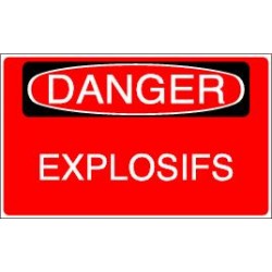 Panneau : Danger Explosifs