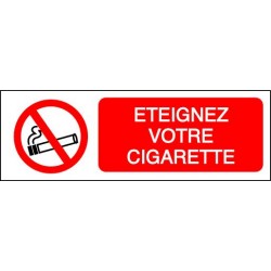 Panneau : Eteignez votre cigarette