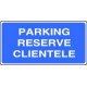 Panneau Parking Réservé Clientèle