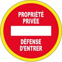 PROPRIETE PRIVEE DEFENSE D ENTRER